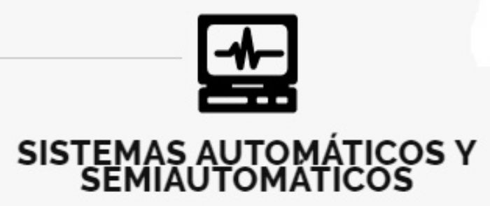 SISTEMAS AUTOMÁTICOS Y SEMIAUTOMÁTICOS